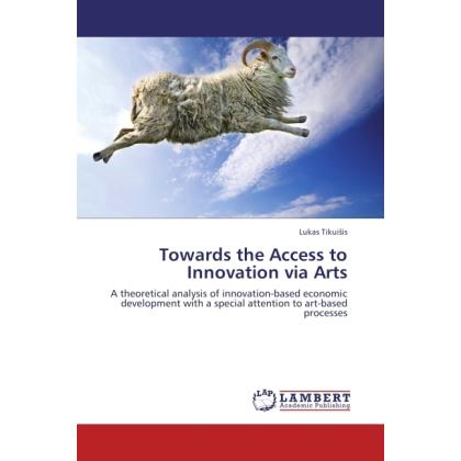 Towards the Access to Innovation via Arts, Fachbücher