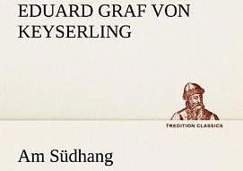 Produktbild Am Südhang (Deutsch, Eduard von Keyserling, 2012)