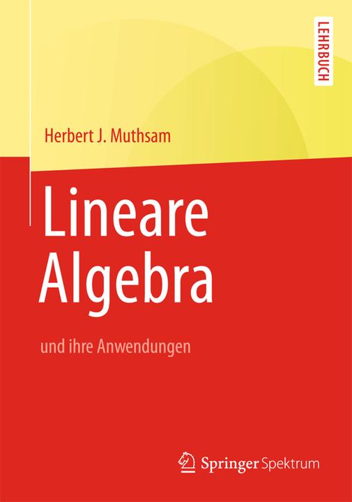 Actual product image Lineare Algebra (German, Herbert J. Muthsam, 2013)
