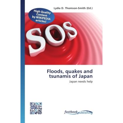 Floods, quakes and tsunamis of Japan, Fachbücher von Lydia D. Thomson-Smith