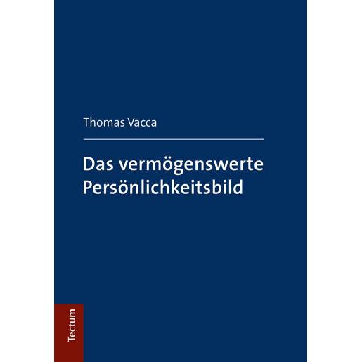 Das vermögenswerte Persönlichkeitsbild, Fachbücher von Thomas Vacca