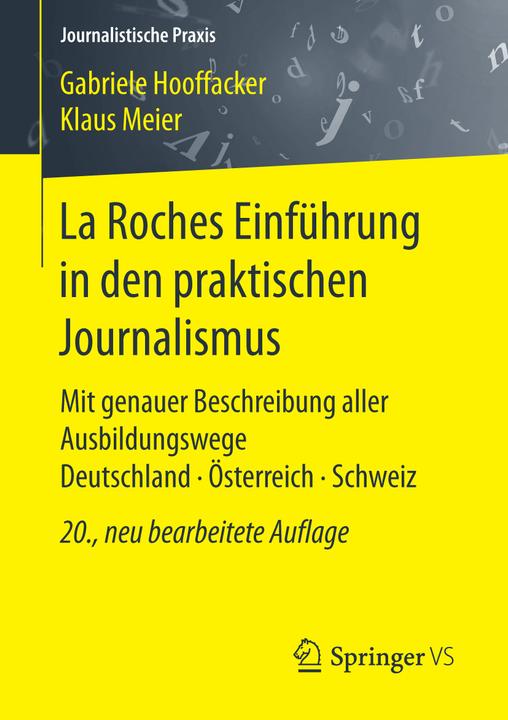 Produktbild La Roches Einführung in den praktischen Journalismus (Deutsch, Gabriele Hooffacker, Klaus Meier, 2017)
