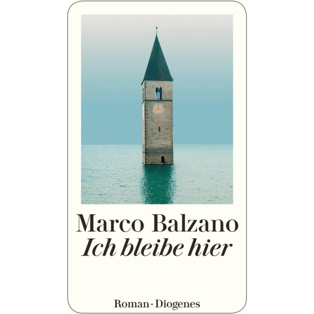 Ich bleibe hier, Belletristik von Marco Balzano