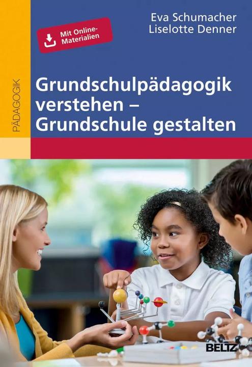 Produktbild Grundschulpädagogik verstehen Grundschule gestalten (Deutsch, Eva Schumacher, Liselotte Denner, 2017)