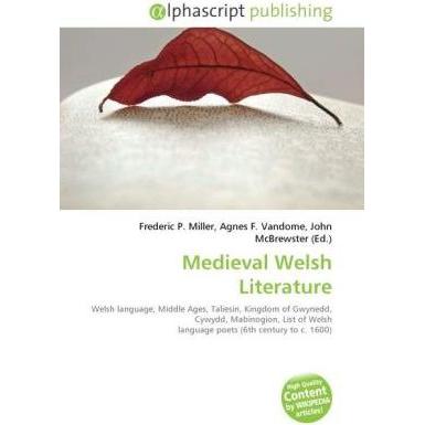 Thumbnail - Medieval Welsh Literature, Fachbücher von Agnes F. Vandome, Frederic P. Miller, John McBrewster