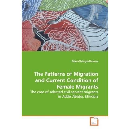 The Patterns of Migration and Current Condition of Female Migrants, Fachbücher