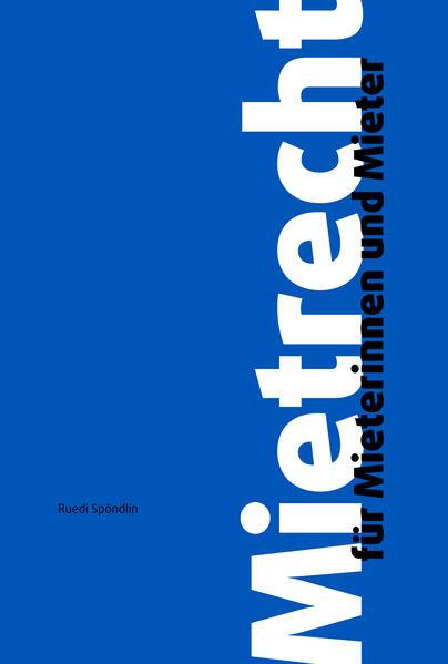 Produktbild Mietrecht für Mieterinnen und Mieter (Deutsch, Ruedi Spöndlin, 2018)
