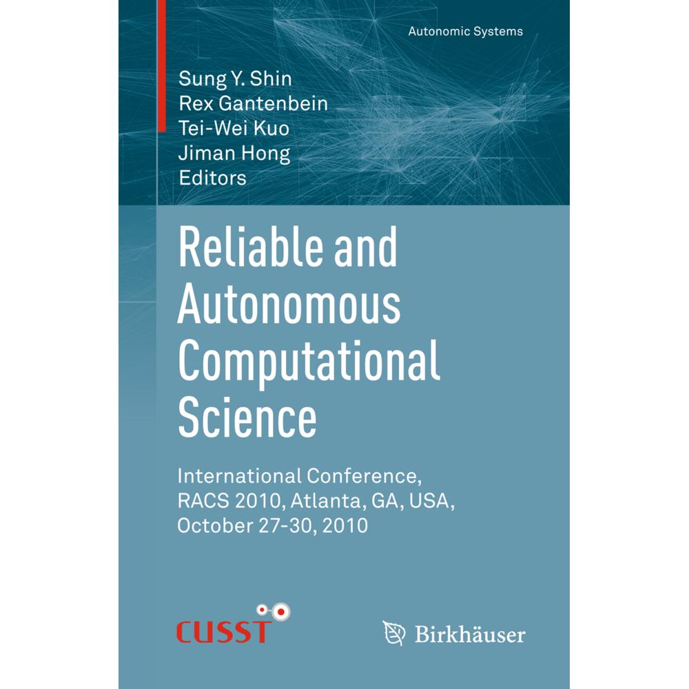 Reliable and Autonomous Computational Science, Fachbücher von Tei-Wei Kuo, Jiman Hong, Sung Y. Shin, Rex Gantenbein