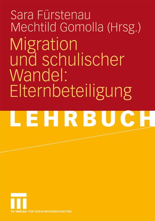 Produktbild Migration und schulischer Wandel: Elternbeteiligung (Deutsch, Mechtild Gomolla, Sara Fürstenau, 2009)