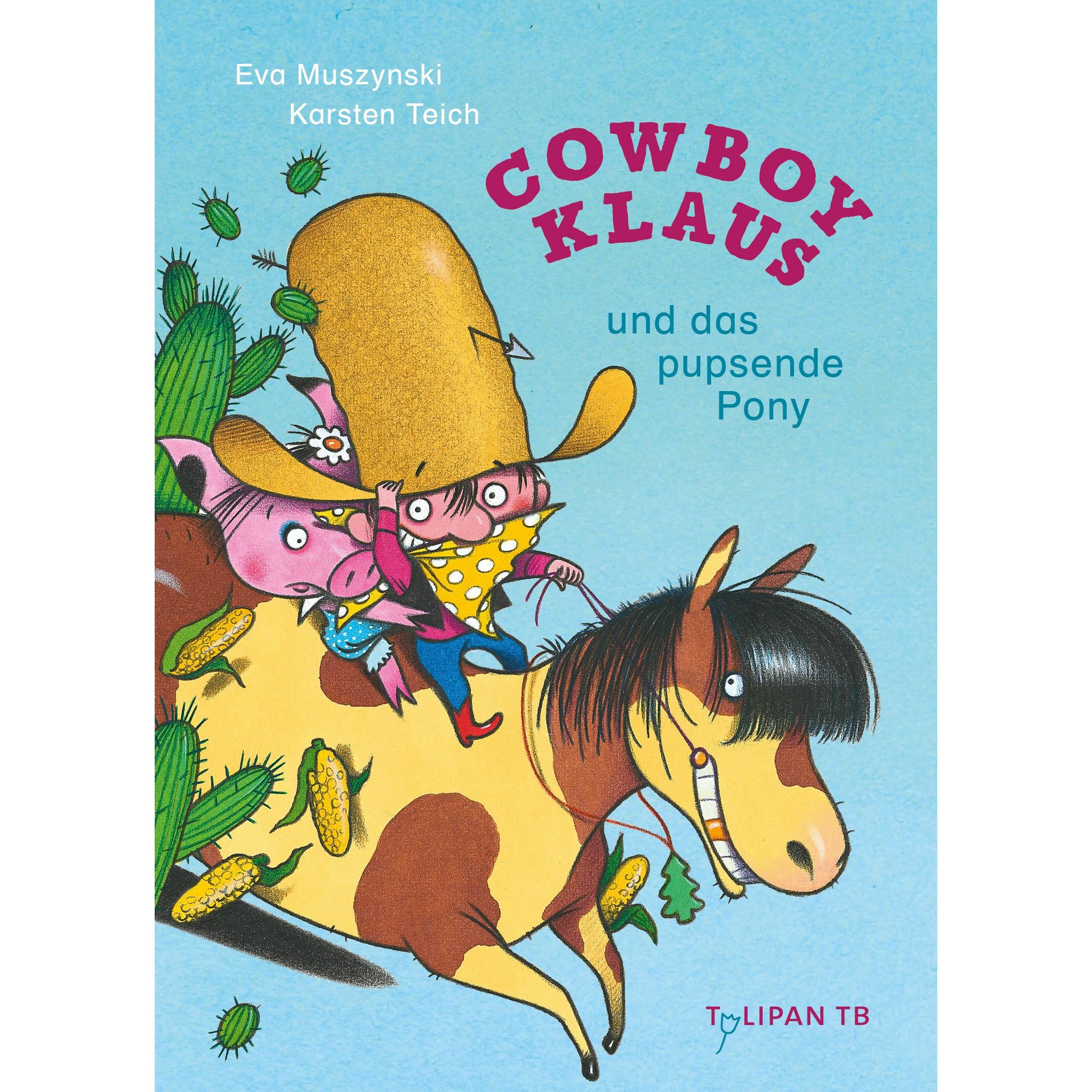 Cowboy Klaus und das pupsende Pony, Kinderbücher von Eva Muszynski