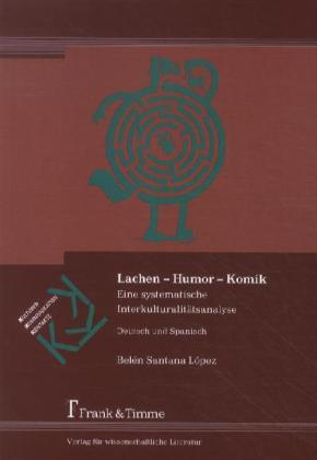 Produktbild Lachen - Humor - Komik (Deutsch, Belén Santana López, 2012)