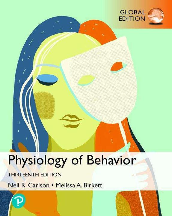 Physiology of Behavior, Global Edition (Englisch, Melissa A. Birkett, Neil Carlson, Neil R. Carlson, 2022)