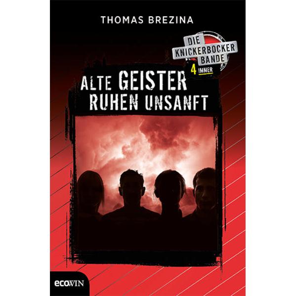 Knickerbocker4immer - Alte Geister ruhen unsanft, Belletristik von Thomas Brezina