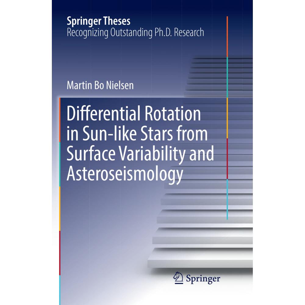 Differential Rotation in Sun-like Stars from Surface Variability and Asteroseismology, Fachbücher von Martin Bo Nielsen