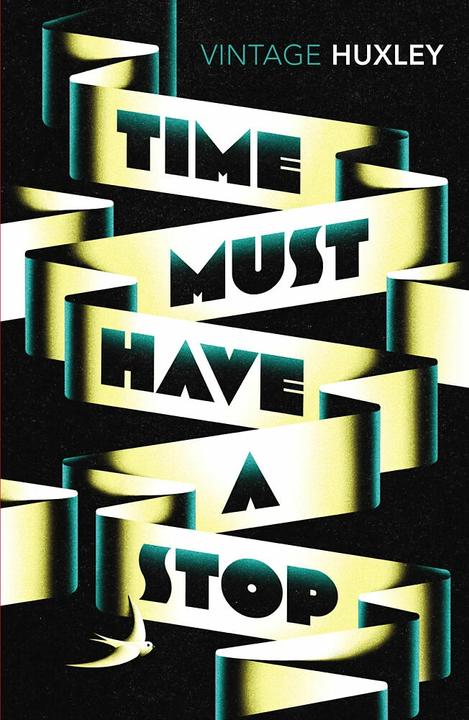 Produktbild Time Must Have a Stop (Englisch, Aldous Huxley, 2015)