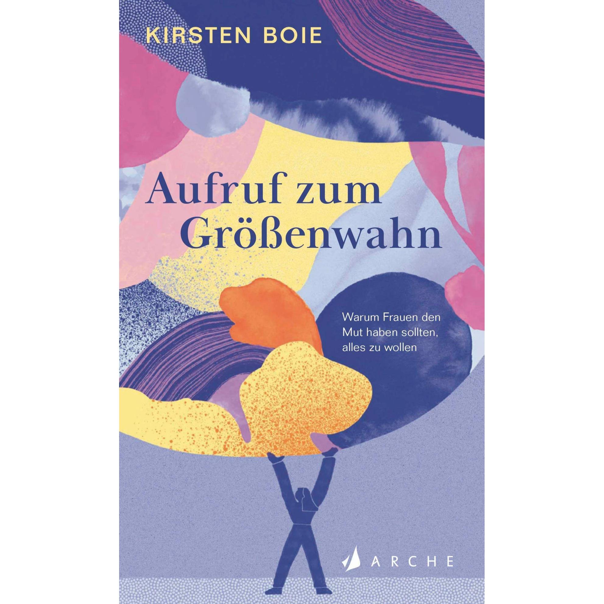 Aufruf zum Grössenwahn, Belletristik von Kirsten Boie