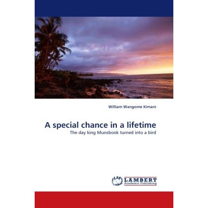 A special chance in a lifetime, Schulbücher von William Wangome Kimani