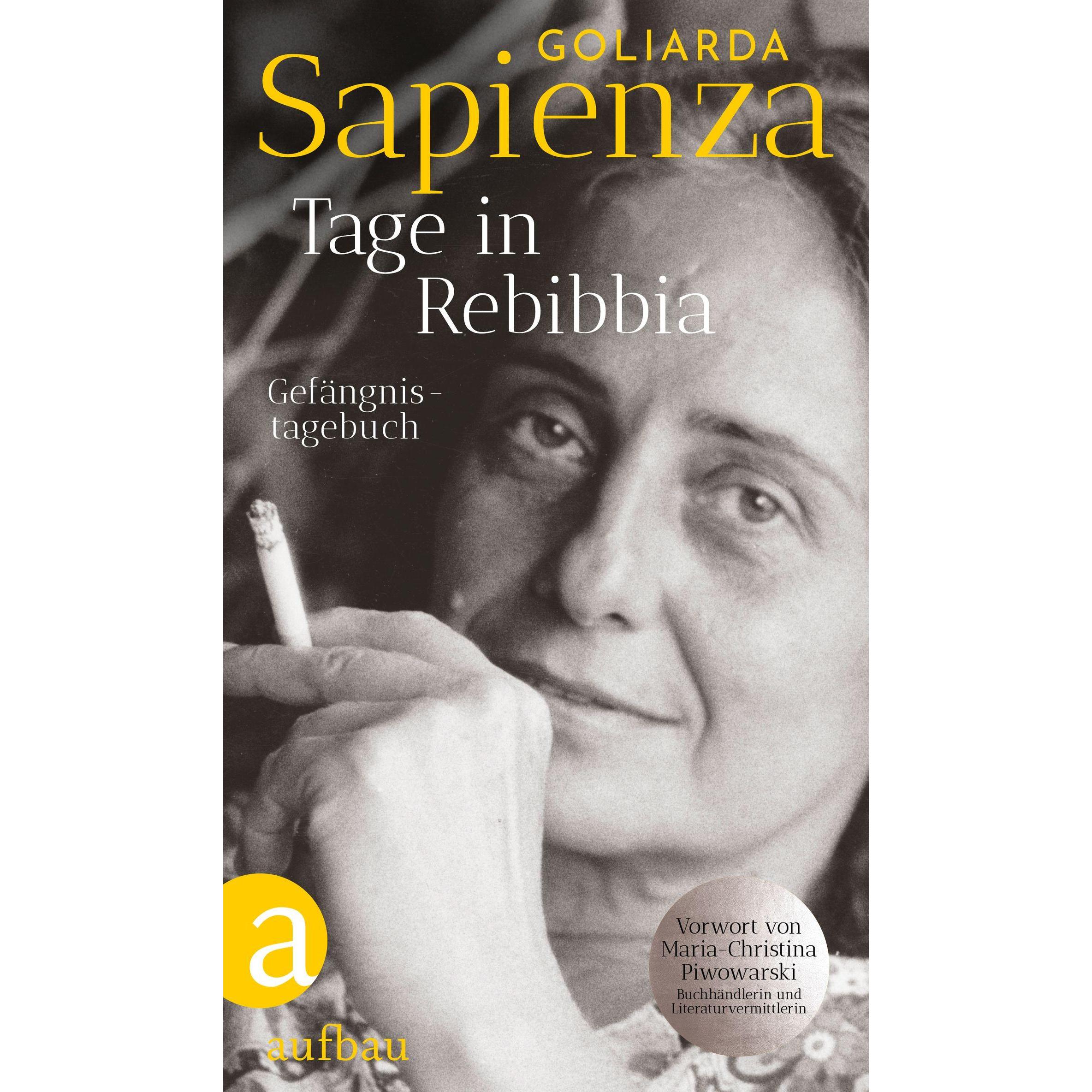 Tage in Rebibbia, Belletristik von Goliarda Sapienza