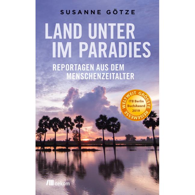 Land unter im Paradies, Sachbücher von Susanne Götze