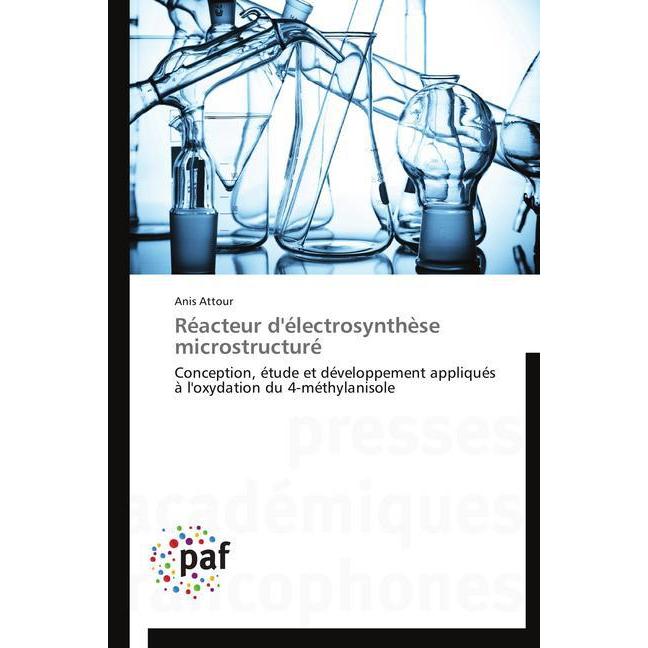 Réacteur d'électrosynthèse microstructuré, Fachbücher von Anis Attour