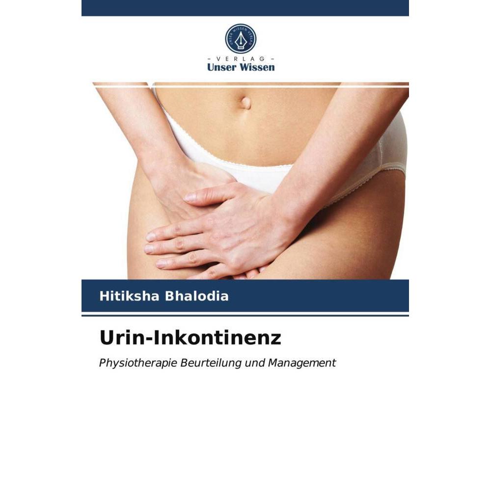 Urin-Inkontinenz, Fachbücher von Hitiksha Bhalodia