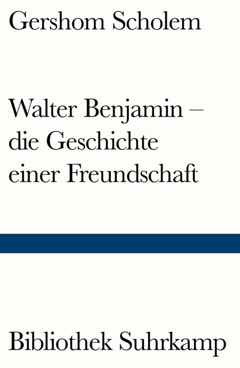 Produktbild Walter Benjamin die Geschichte einer Freundschaft (Deutsch, Gershom Scholem, 2016)