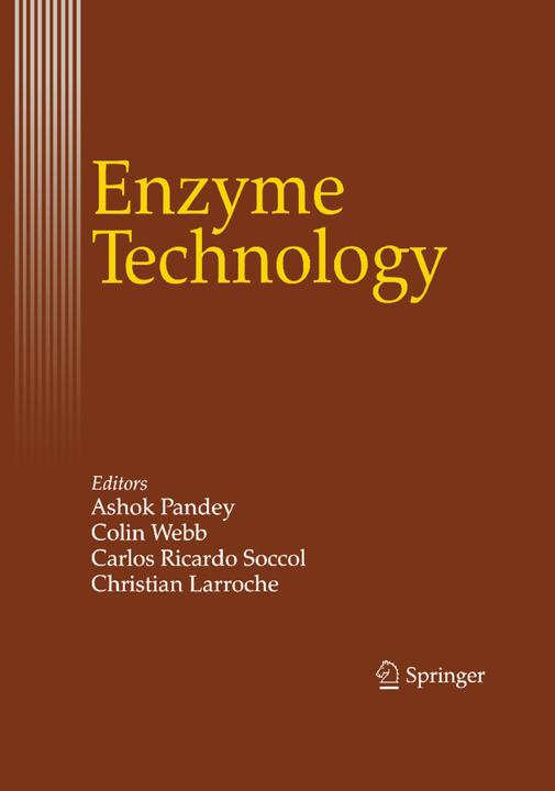 Enzyme Technology (Ashok Pandey, Carlos Ricardo Soccol, Christian Larroche, Colin Webb, 2010)