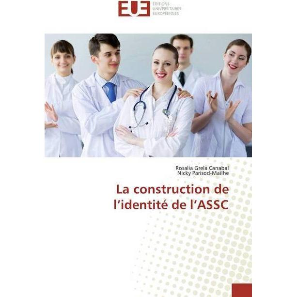 La construction de l'identité de l'ASSC, Fachbücher von Rosalia Grela Canabal, Nicky Parisod-Mailhe