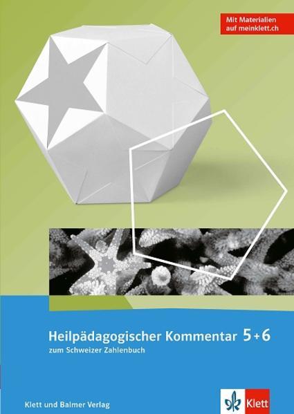 Produktbild Heilpädagogischer Kommentar zum Schweizer Zahlenbuch 5 und 6 (Deutsch, Klett und Balmer Verlag, 2019)