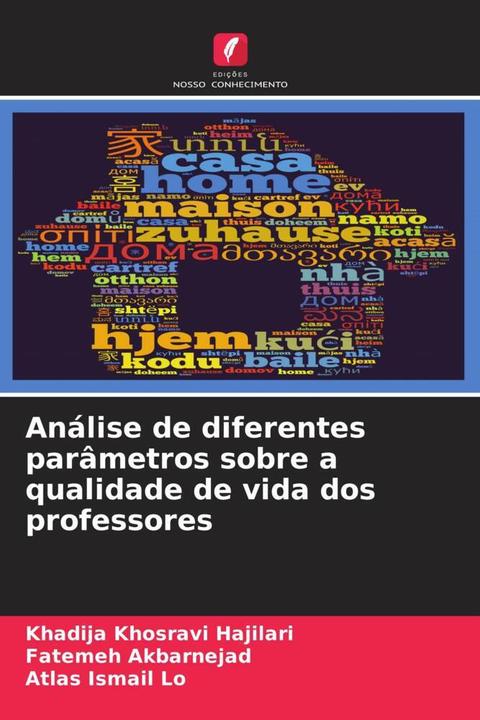 Produktbild Análise de diferentes parâmetros sobre a qualidade de vida dos professores (Atlas Ismail Lo, Fatemeh Akbarnejad, Khadija Khosravi Hajilari, 2023)