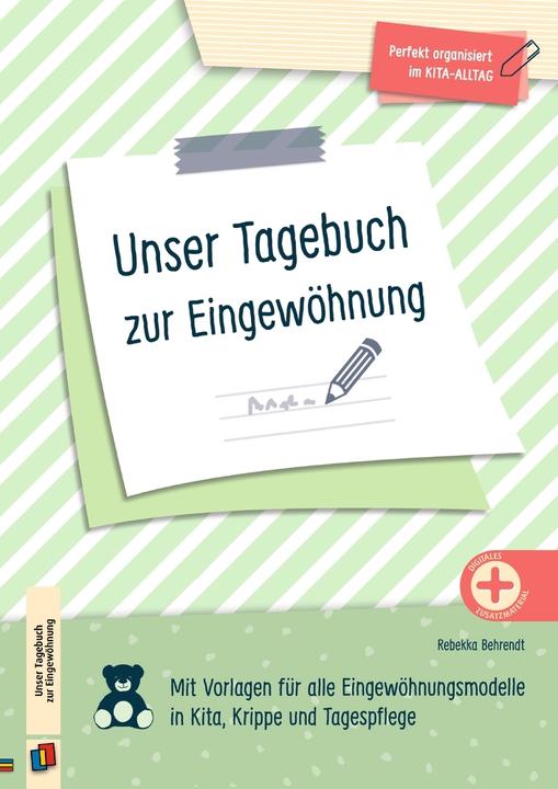 Unser Tagebuch zur Eingewöhnung (Deutsch, Rebekka Behrendt, 2024)