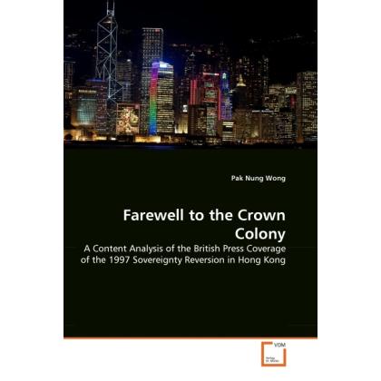 Farewell to the Crown Colony, Fachbücher von Pak Nung Wong