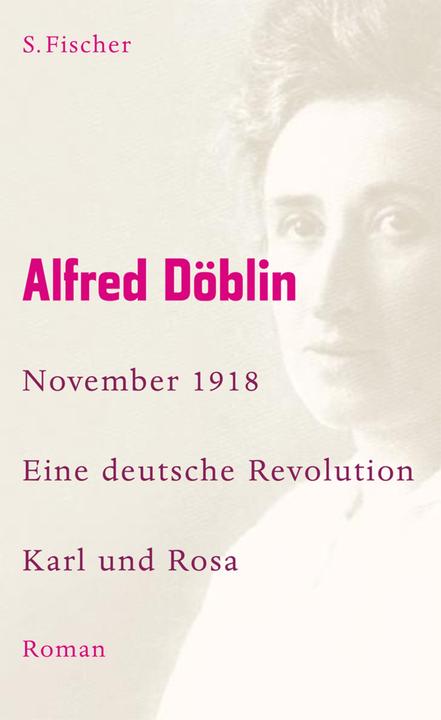 Produktbild November 1918 - Eine deutsche Revolution (Band 3): Nov 18 (Deutsch, Alfred Döblin, 2008)