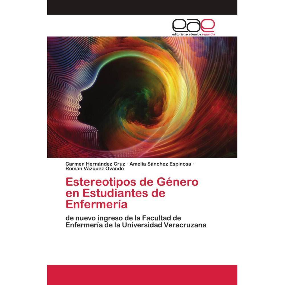 Estereotipos de Género en Estudiantes de Enfermería, Fachbücher von Amelia Sànchez Espinosa, Carmen Hernández Cruz, Romá...