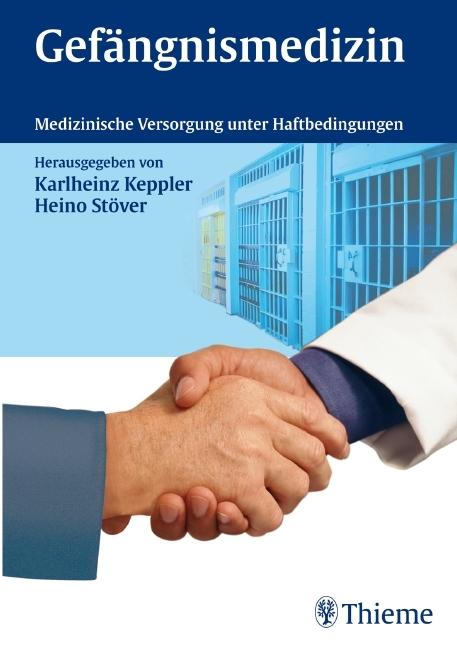 Produktbild Gefängnismedizin (Deutsch, Heino Stöver, Karlheinz Keppler, 2009)