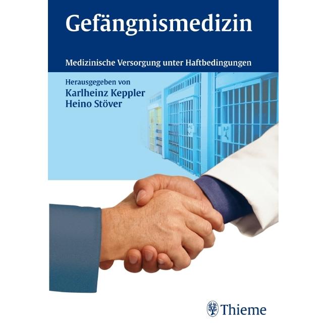 Gefängnismedizin, Fachbücher von Heino Stöver, Karlheinz Keppler
