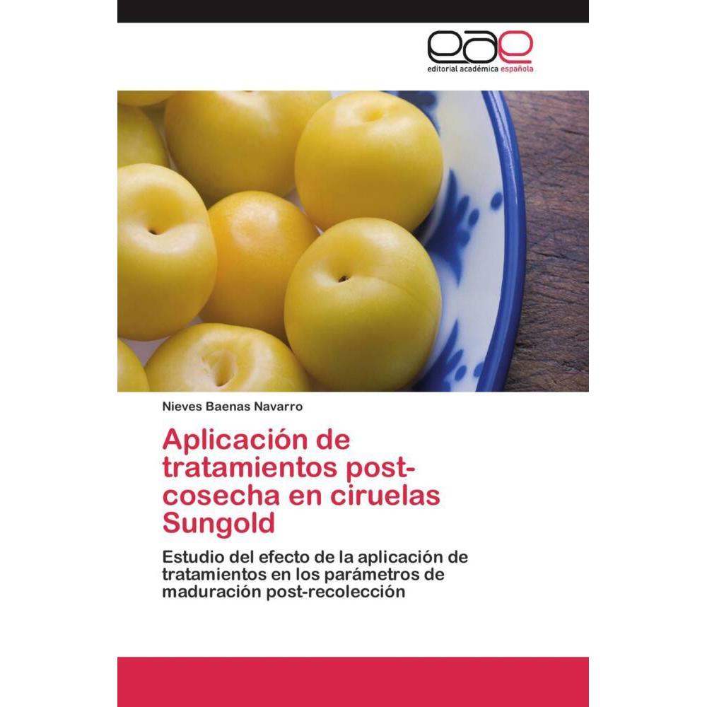 Aplicación de tratamientos post-cosecha en ciruelas Sungold, Fachbücher