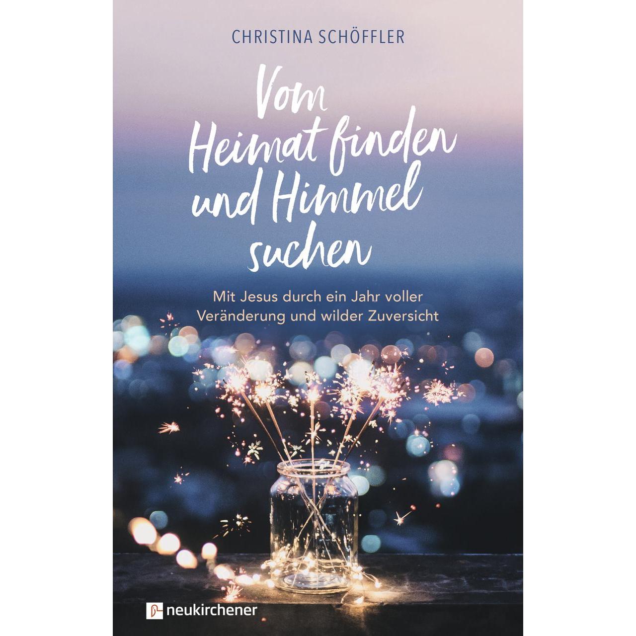 Vom Heimat finden und Himmel suchen, Fachbücher von Christina Schöffler