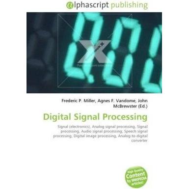 Digital Signal Processing, Fachbücher von Agnes F. Vandome, Frederic P. Miller, John McBrewster