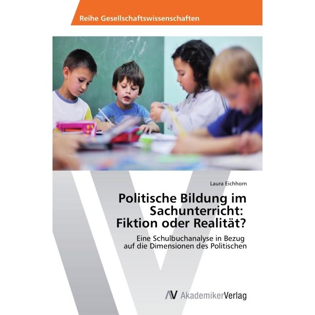 Politische Bildung im Sachunterricht: Fiktion oder Realität?, Fachbücher