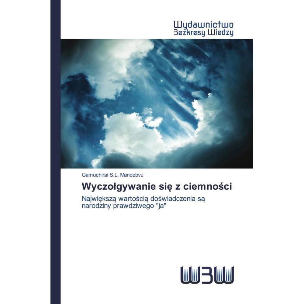Wyczolgywanie sie z ciemnosci, Fachbücher von Gamuchirai S.L. Mandebvu