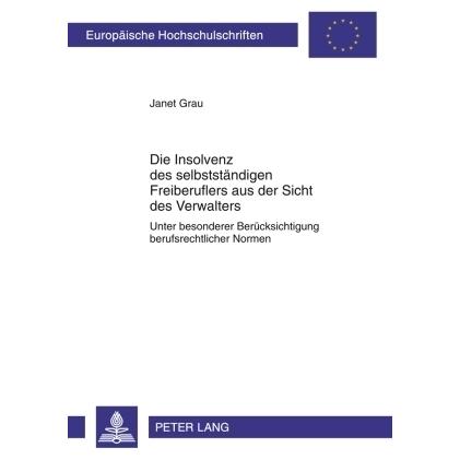 Die Insolvenz des selbstständigen Freiberuflers aus der Sicht des Verwalters, Fachbücher von Janet Grau