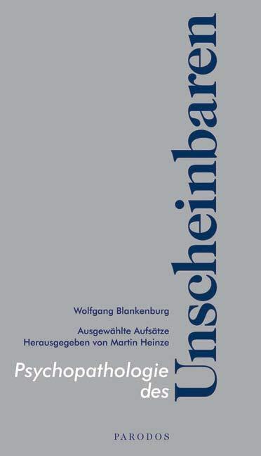Produktbild Psychopathologie des Unscheinbaren (Deutsch, Wolfgang Blankenburg, 2007)