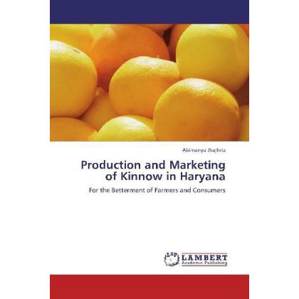 Production and Marketing of Kinnow in Haryana, Fachbücher