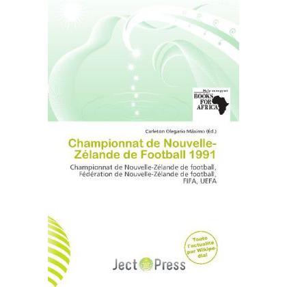 Championnat de Nouvelle-Zélande de Football 1991, Ratgeber von Carleton Olegario Máximo
