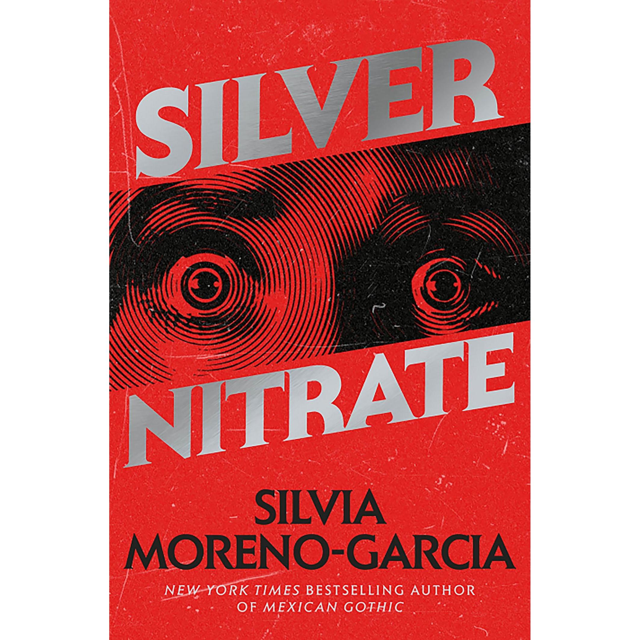 Silver Nitrate, Belletristik von Silvia Moreno-Garcia