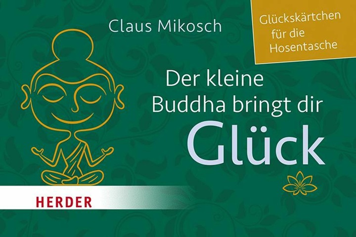 Produktbild Der kleine Buddha bringt dir Glück (Kein Einband, Deutsch)