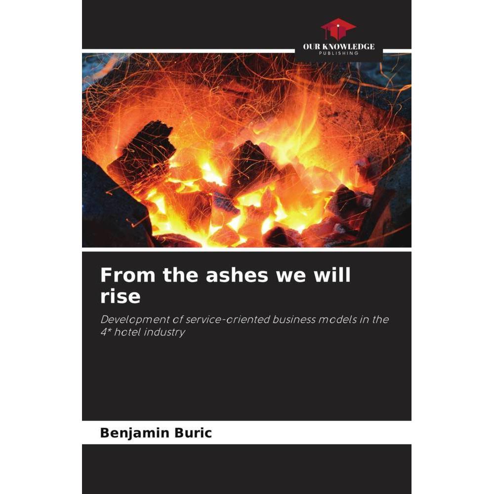 From the ashes we will rise, Fachbücher von Benjamin Buric
