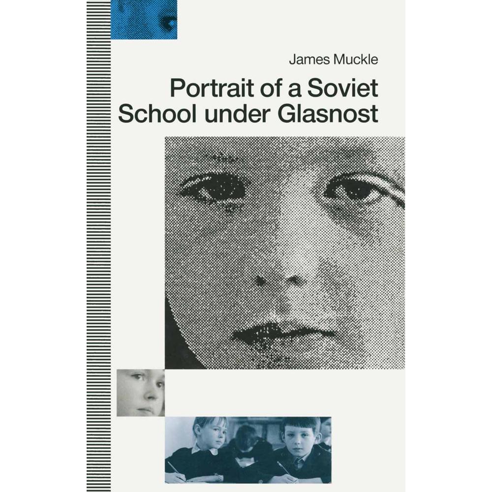 Portrait of a Soviet School under Glasnost, Fachbücher von James Muckle