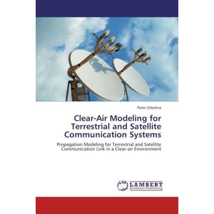 Clear-Air Modeling for Terrestrial and Satellite Communication Systems, Fachbücher